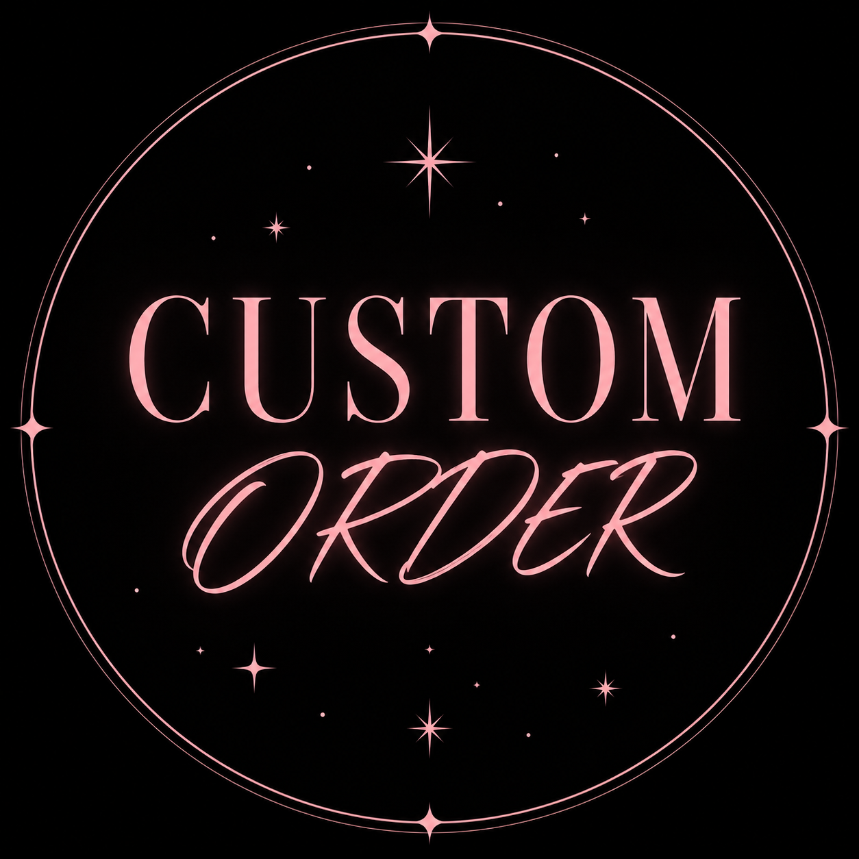 Custom Order