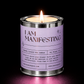 I AM MANIFESTING